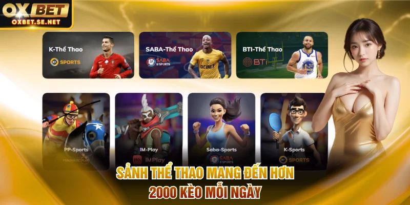 Sảnh thể thao mang đến hơn 2000 kèo mỗi ngày
